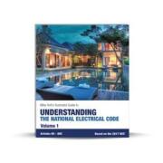 Understanding The National Electrical Code, Volume 1